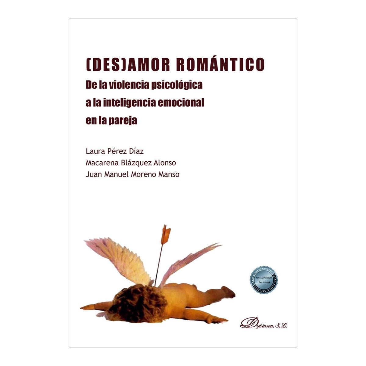 (Des)Amor Romántico: De la violencia psicológica a la inteligencia emocional en la pareja 1