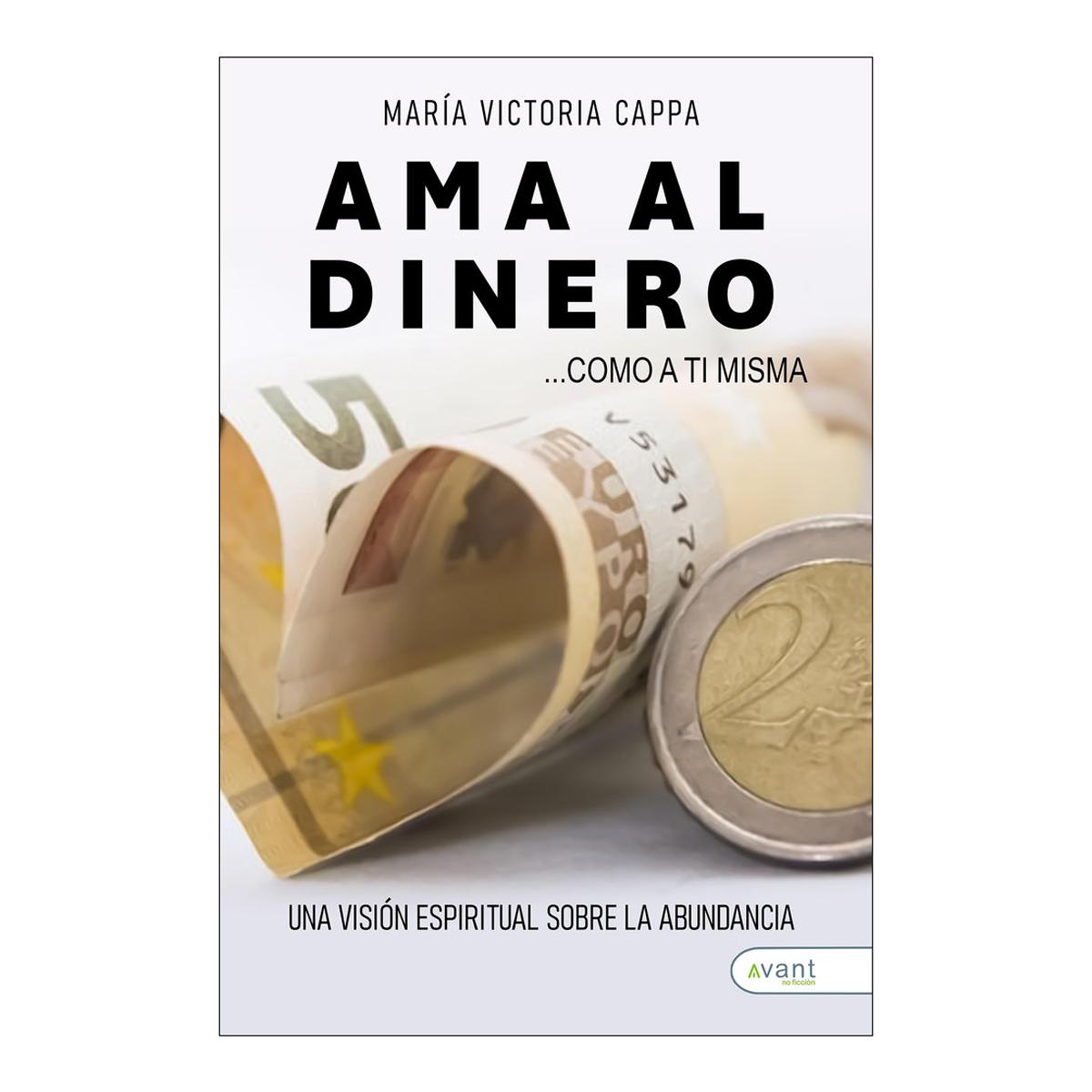 Ama al dinero como a ti misma 1