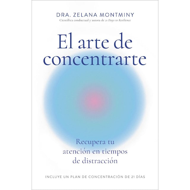Imagen 0 de El arte de concentrarte: Recupera tu atención en tiempos de distracción  (Tapa blanda con solapas)
