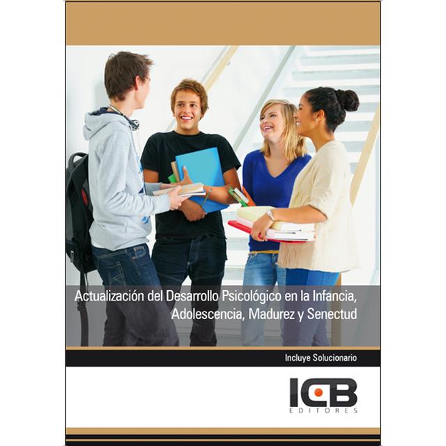 Actualización del Desarrollo Psicológico en la Infancia, Adolescencia, Madurez y Senectud (Capa mole) 1