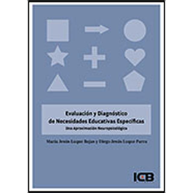 Evaluación y Diagnóstico de Necesidades Educativas Específicas. una Aproximación Neuropsicológica (Capa mole) 1