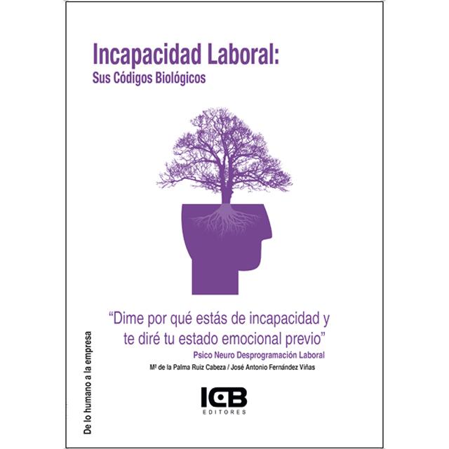 Incapacidad Laboral: Sus Códigos Biológicos (Capa mole) 1