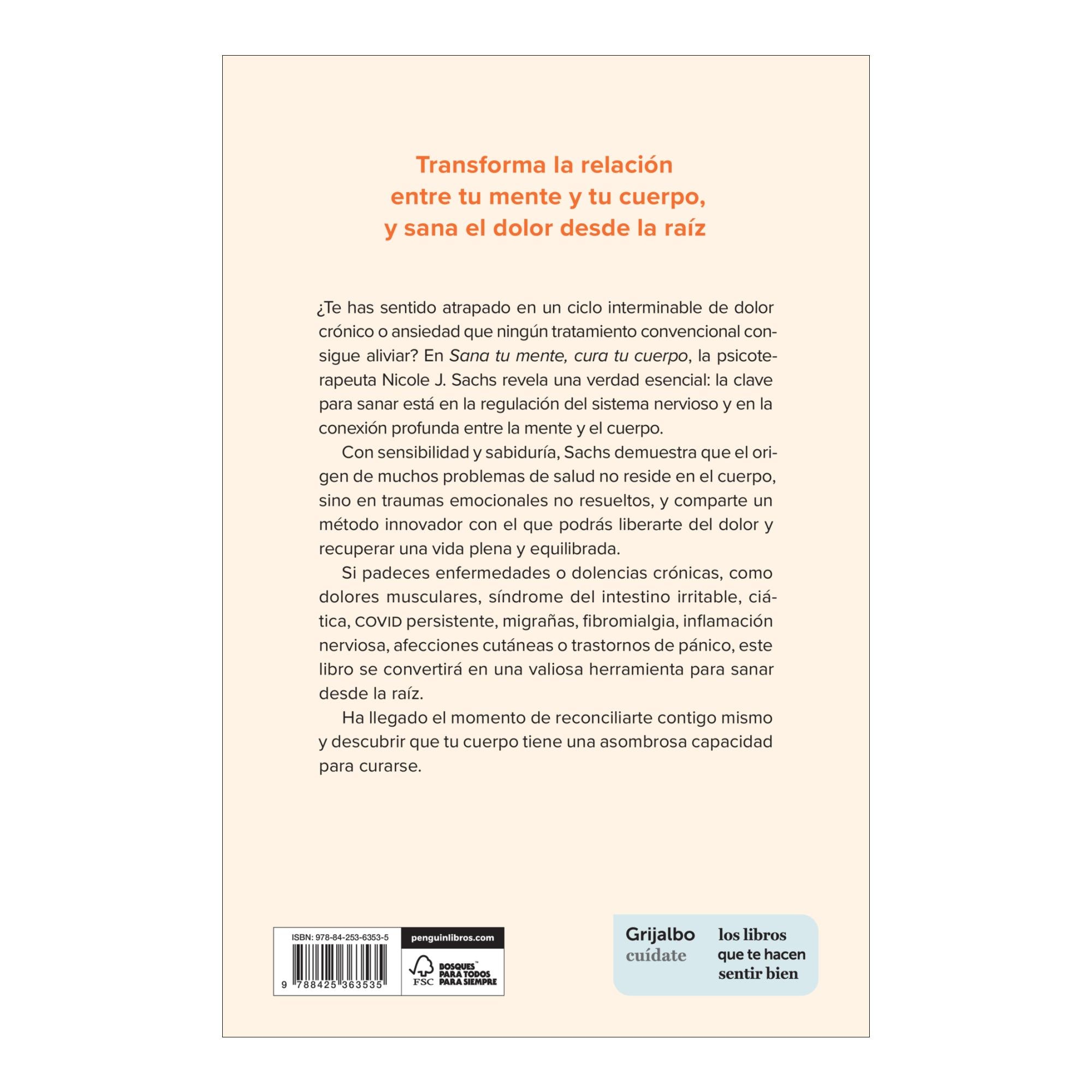 Sana tu mente, cura tu cuerpo: Un programa revolucionario para liberarte del dolor crónico y la ansiedad (Capa mole) 2