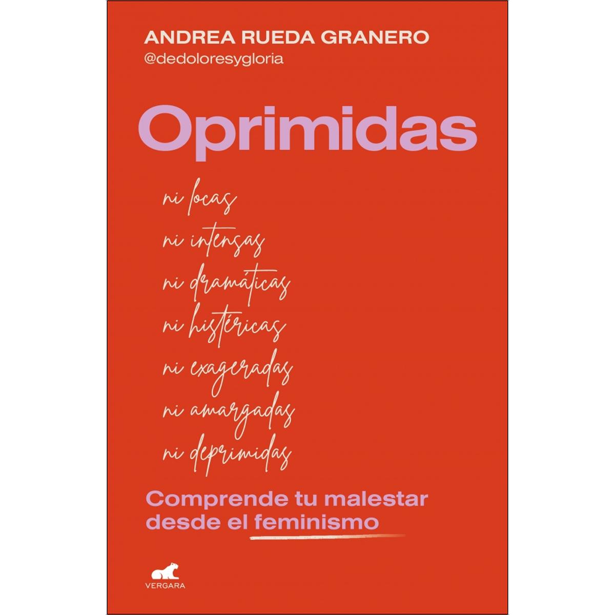 Portada de Oprimidas: Comprende tu malestar desde el feminismo