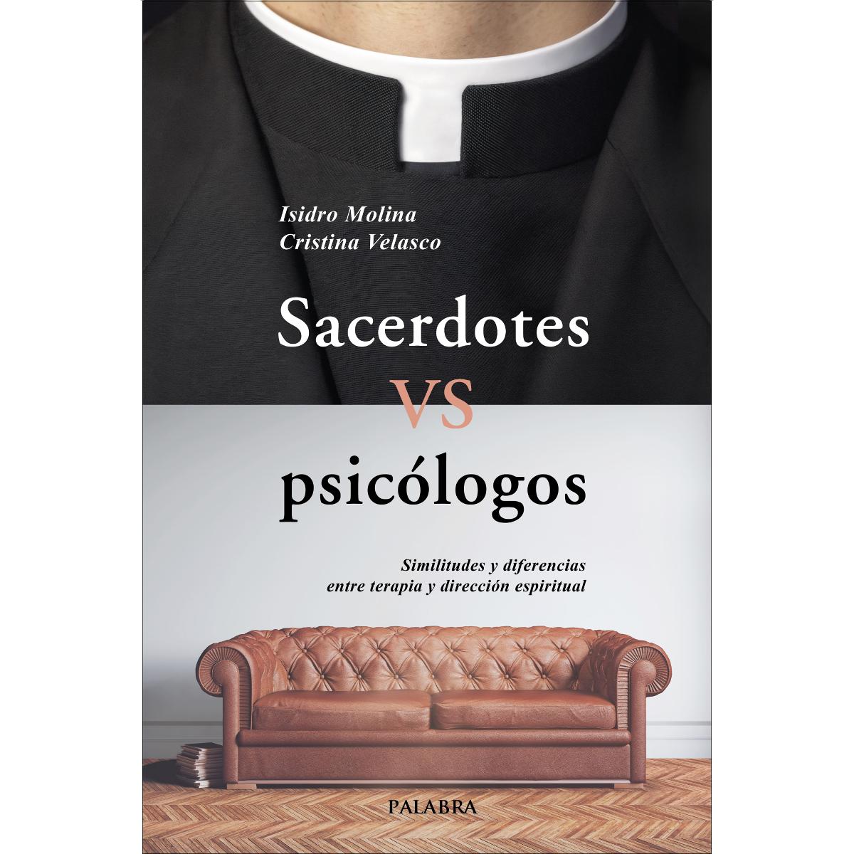 Imagem 0 de Sacerdotes vs psicólogos: Similitudes y diferencias entre terapia y dirección espiritual (Capa mole com abas)
