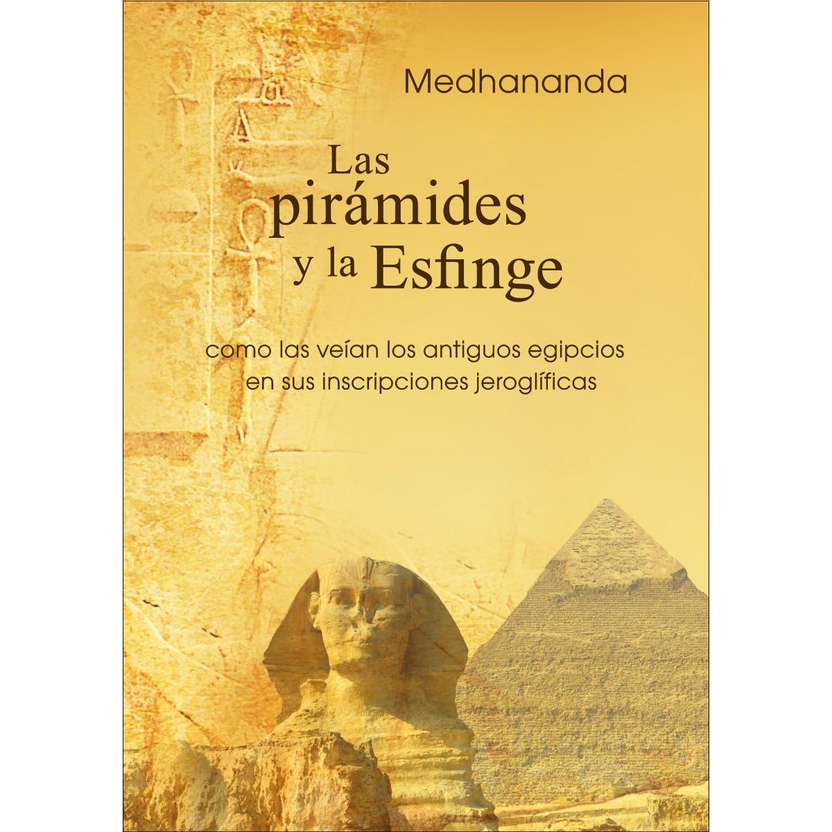 Las pirámides y la Esfinge: como las veían los antiguos egipcios en sus inscripciones jeroglíficas (Capa mole) 1