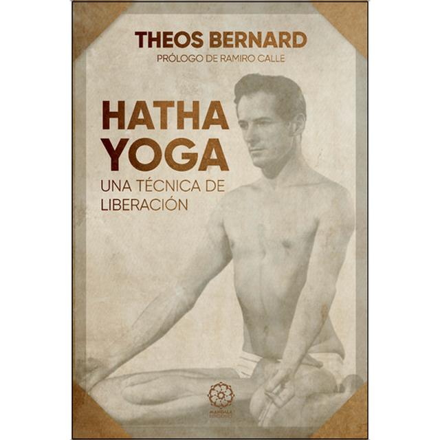 Hatha Yoga una técnica de liberación 1