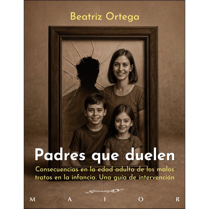 Padres que duelen. Consecuencias en la edad adulta de los malos tratos en la infancia. Una guía de intervención (Capa mole com abas) 1