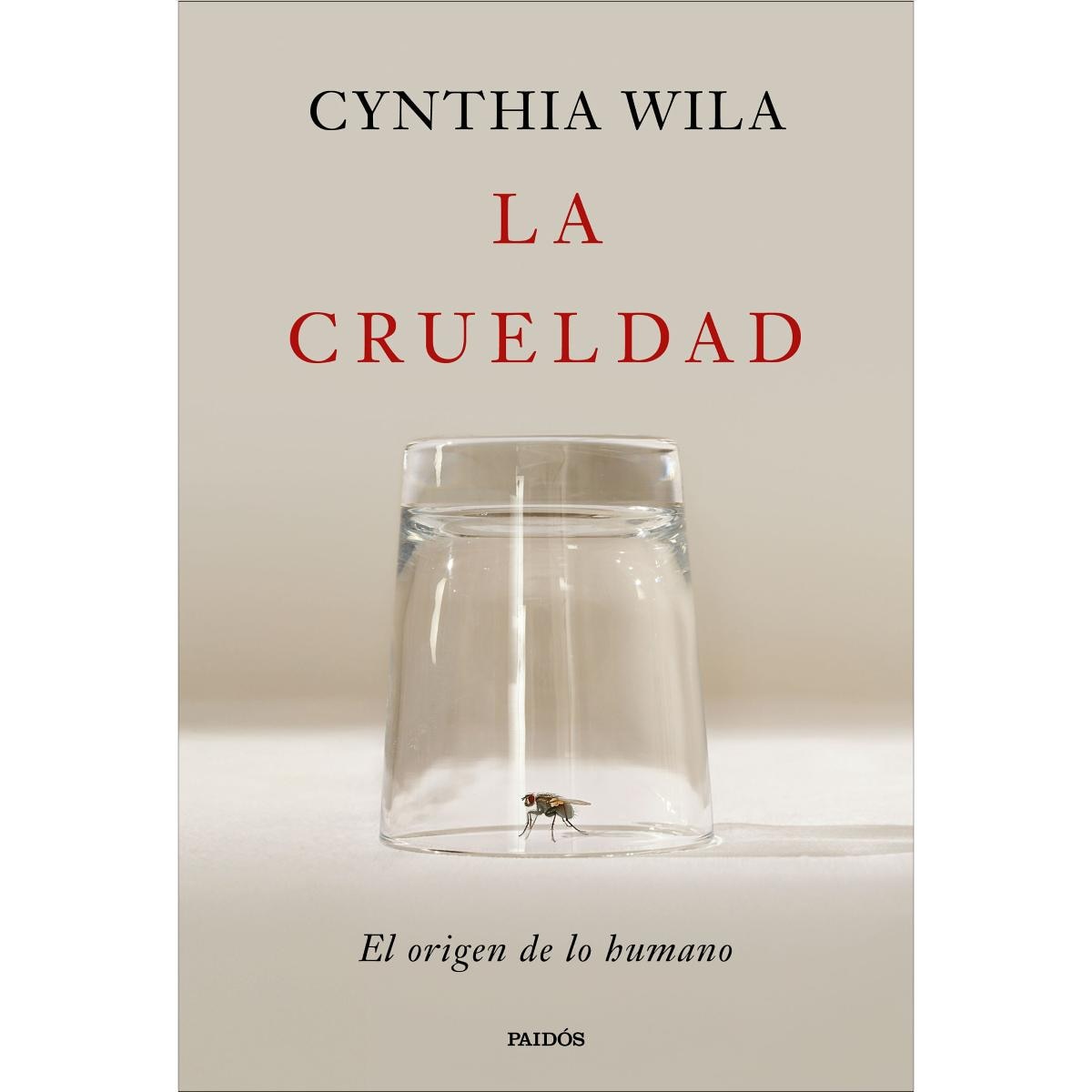 La crueldad: El origen de lo humano (Capa mole com abas) 1