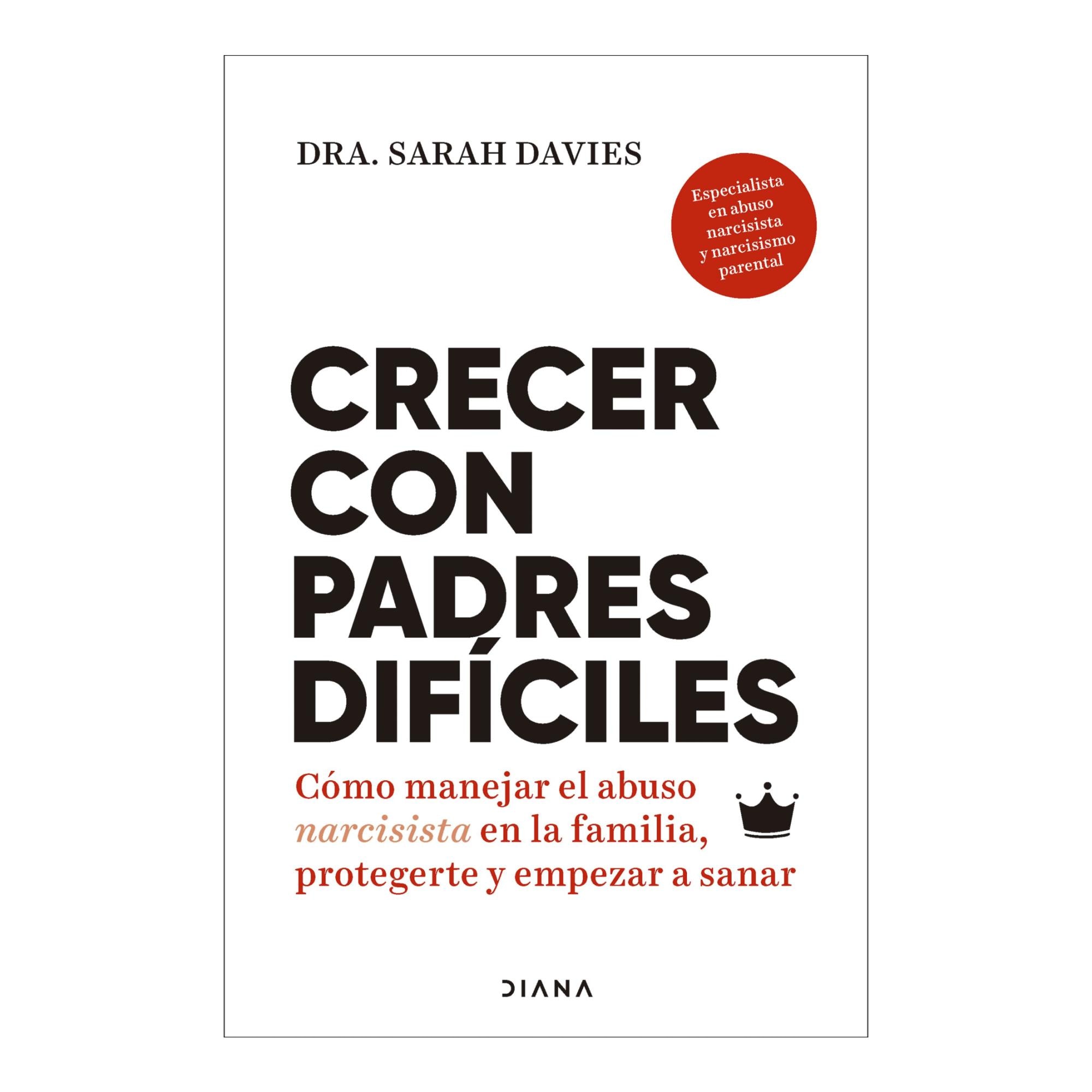 Imagem 0 de Crecer con padres difíciles: Cómo manejar el abuso narcisista en la familia, protegerte y empezar a sanar (Capa mole com abas)