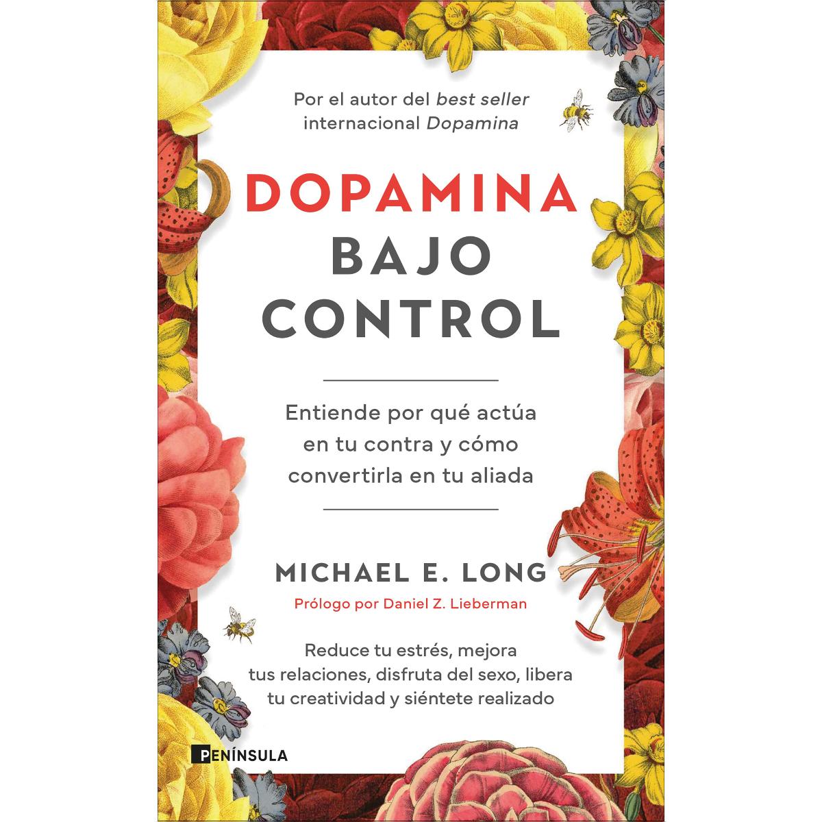 Imagem 0 de Dopamina bajo control: Entiende por qué actúa en tu contra y cómo convertirla en tu aliada (Capa mole com abas)