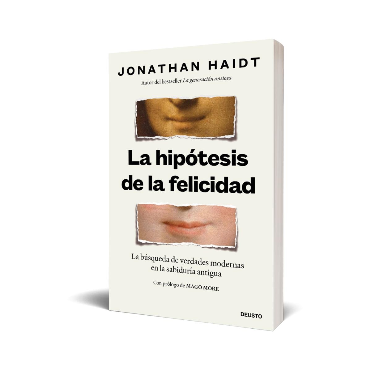 La hipótesis de la felicidad: La búsqueda de verdades modernas en la sabiduría antigua (Capa mole com abas) 4
