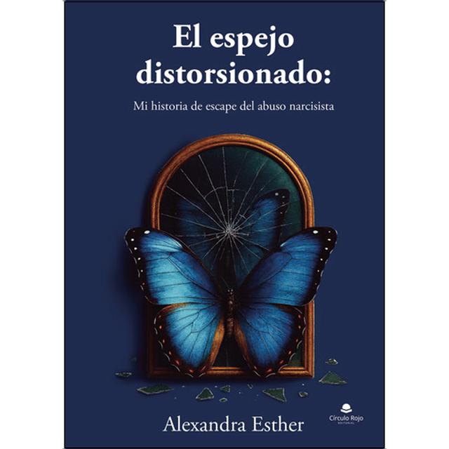 El espejo distorsionado: mi historia deescape del 1