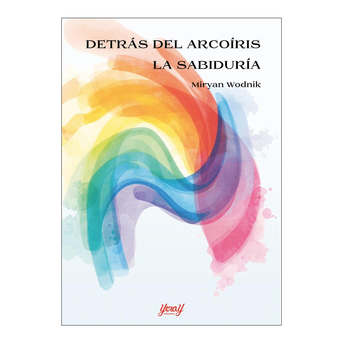DETRÁS DEL ARCOÍRIS. LA SABIDURÍA (Capa mole com abas) 1