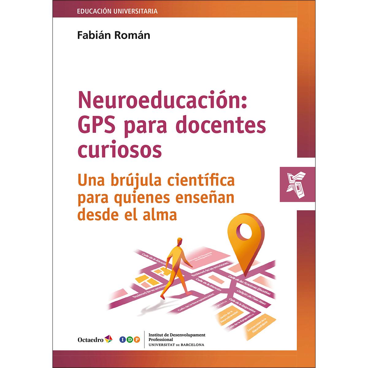 Neuroeducación: GPS para docentes curiosos: Una brújula científica para quienes enseñan desde el alma (Capa mole com abas) 1
