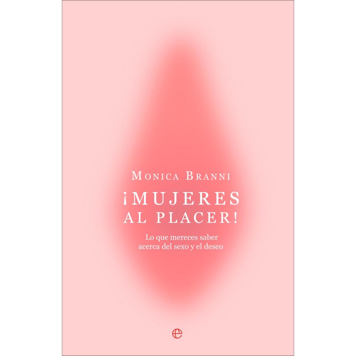 Imagem 0 de ¡Mujeres al placer!: Lo que mereces saber acerca del sexo y el deseo (Capa mole com abas)