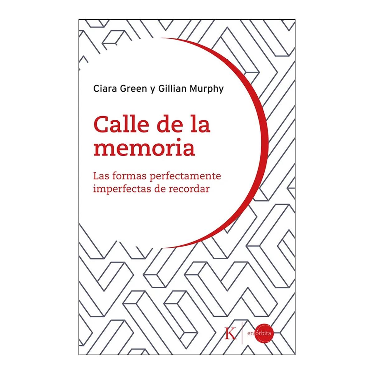 Imagem 0 de Calle de la memoria: Las formas perfectamente imperfectas de recordar (Capa mole com abas)