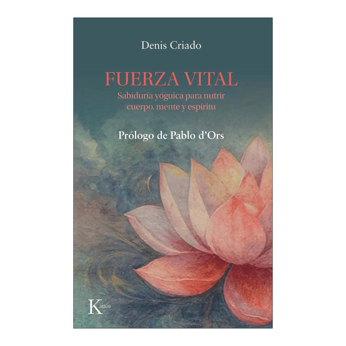 Imagem 0 de Fuerza vital: Sabiduría yóguica para nutrir cuerpo, mente y espíritu (Capa mole com abas)