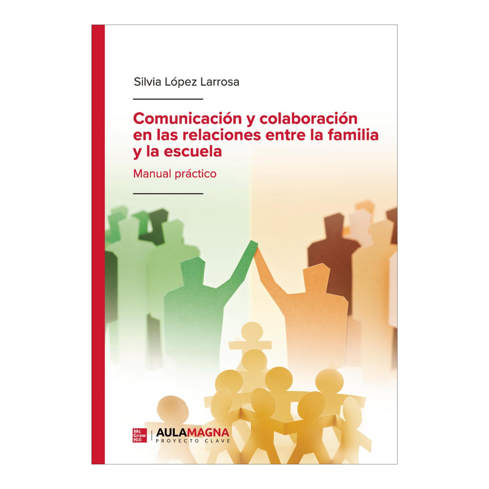 Comunicación y colaboración en las relaciones entre la familia y la escuela
