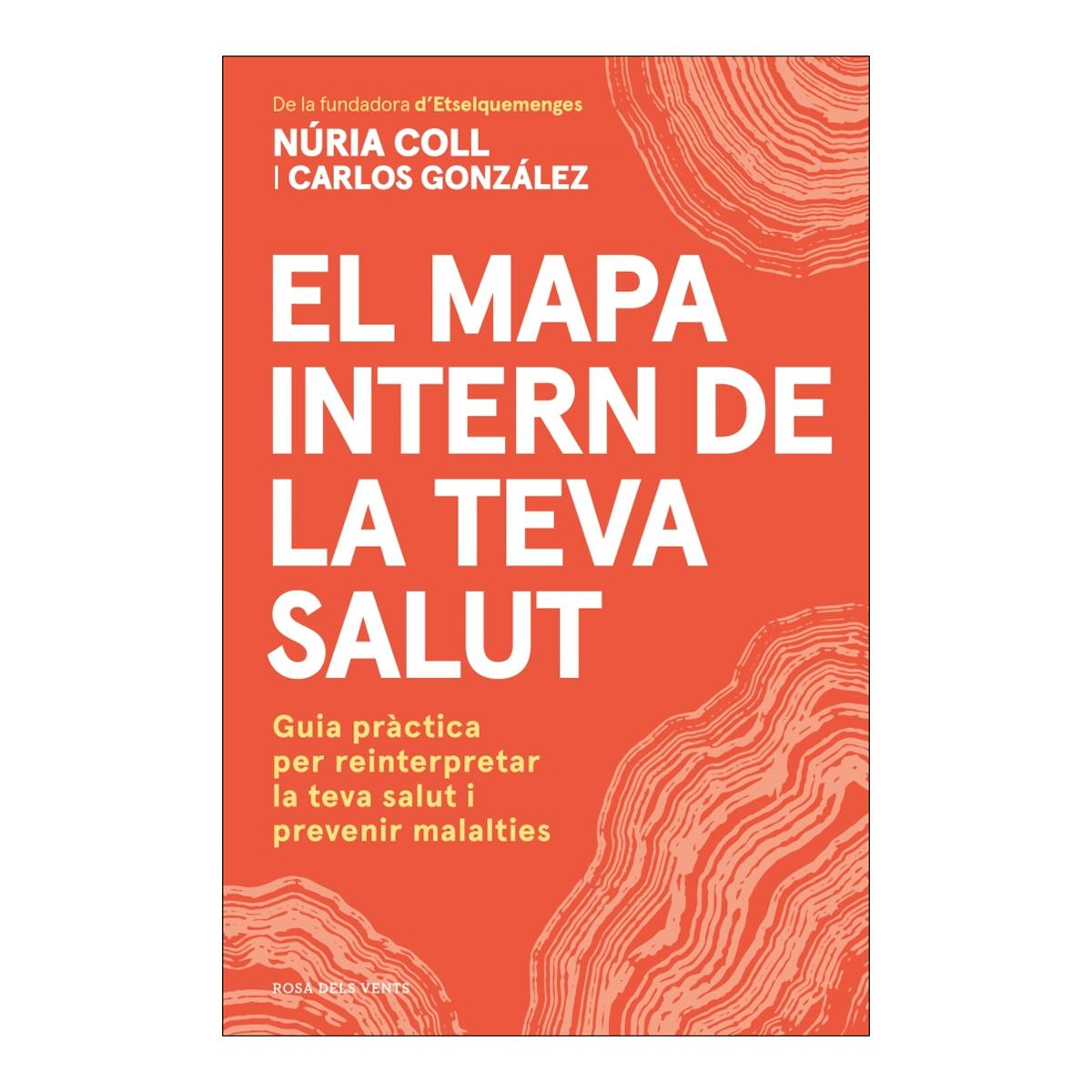 Imagem 0 de El mapa intern de la teva salut: Guia pràctica per reinterpretar la teva salut i prevenir malalties (Capa mole)