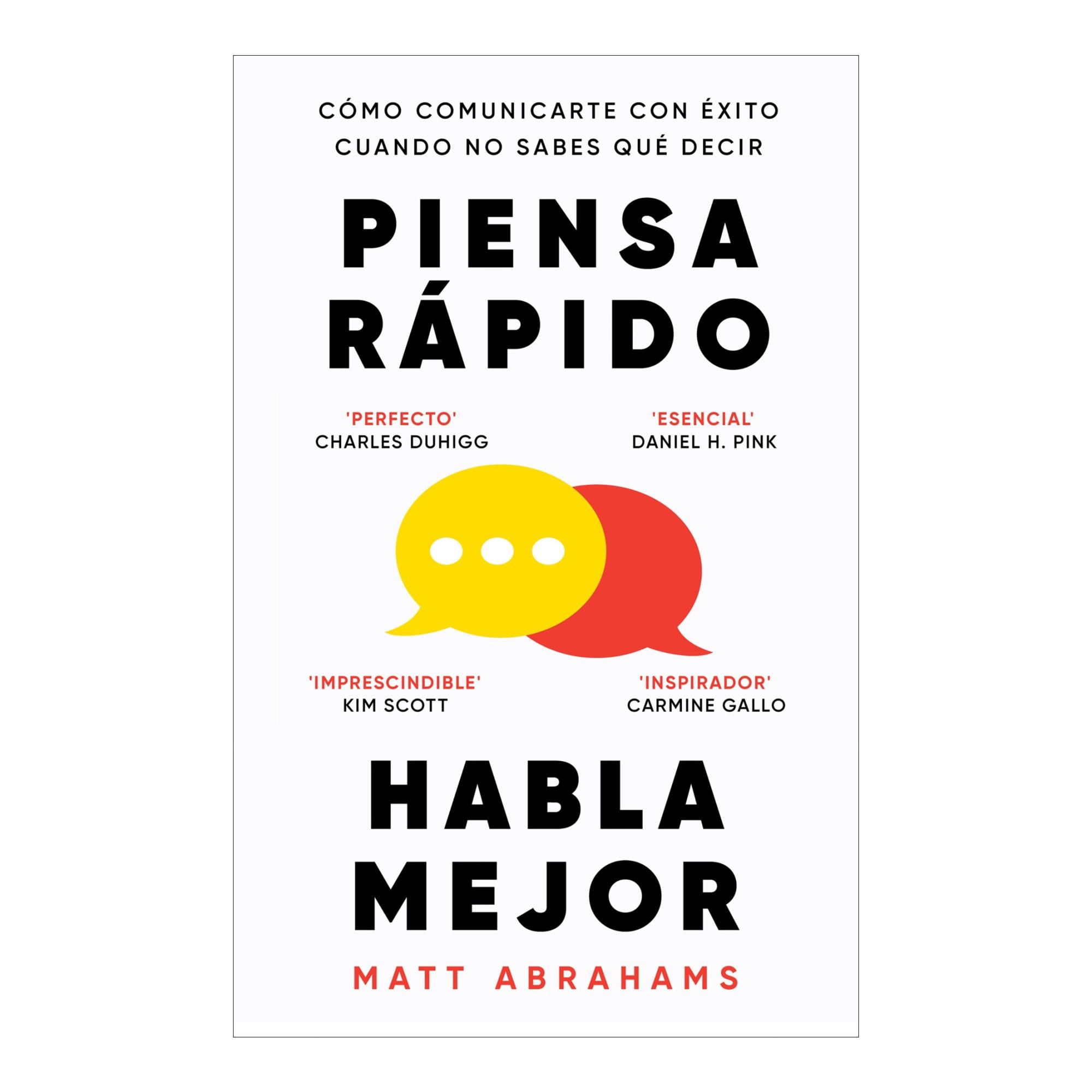 Imagem 0 de Piensa rápido, habla mejor: Cómo comunicarte con éxito cuando no sabes qué decir (Capa mole com abas)