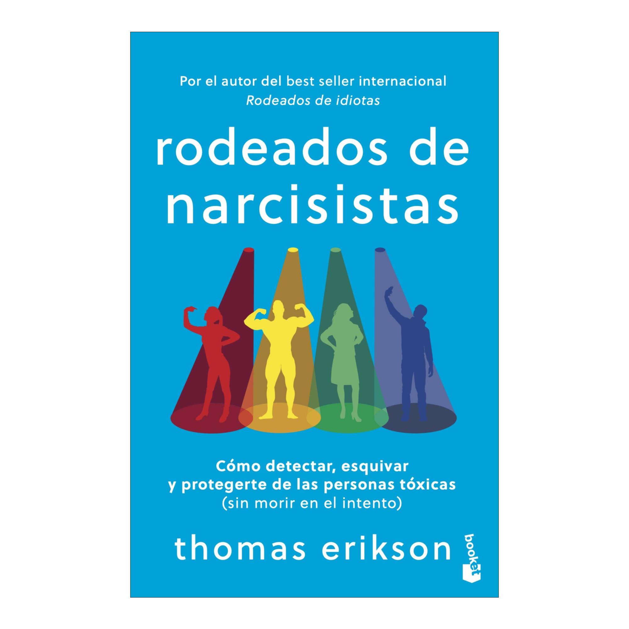 Imagem 0 de Rodeados de narcisistas: Cómo detectar, esquivar y protegerte de las personas tóxicas (sin morir en el intento) (Bolso)