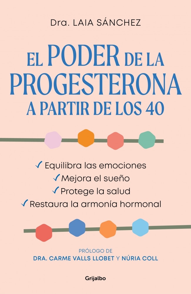 Imagem 0 de El poder de la progesterona a partir de los 40: Equilibra las emociones, mejora el sueño, protege la salud y restaura la armonía hormonal (Capa mole)