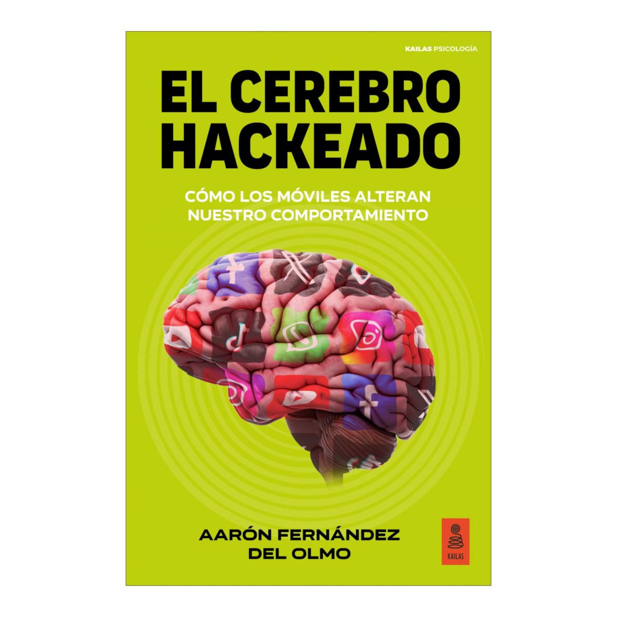 Imagem 0 de El cerebro hackeado. como los moviles al