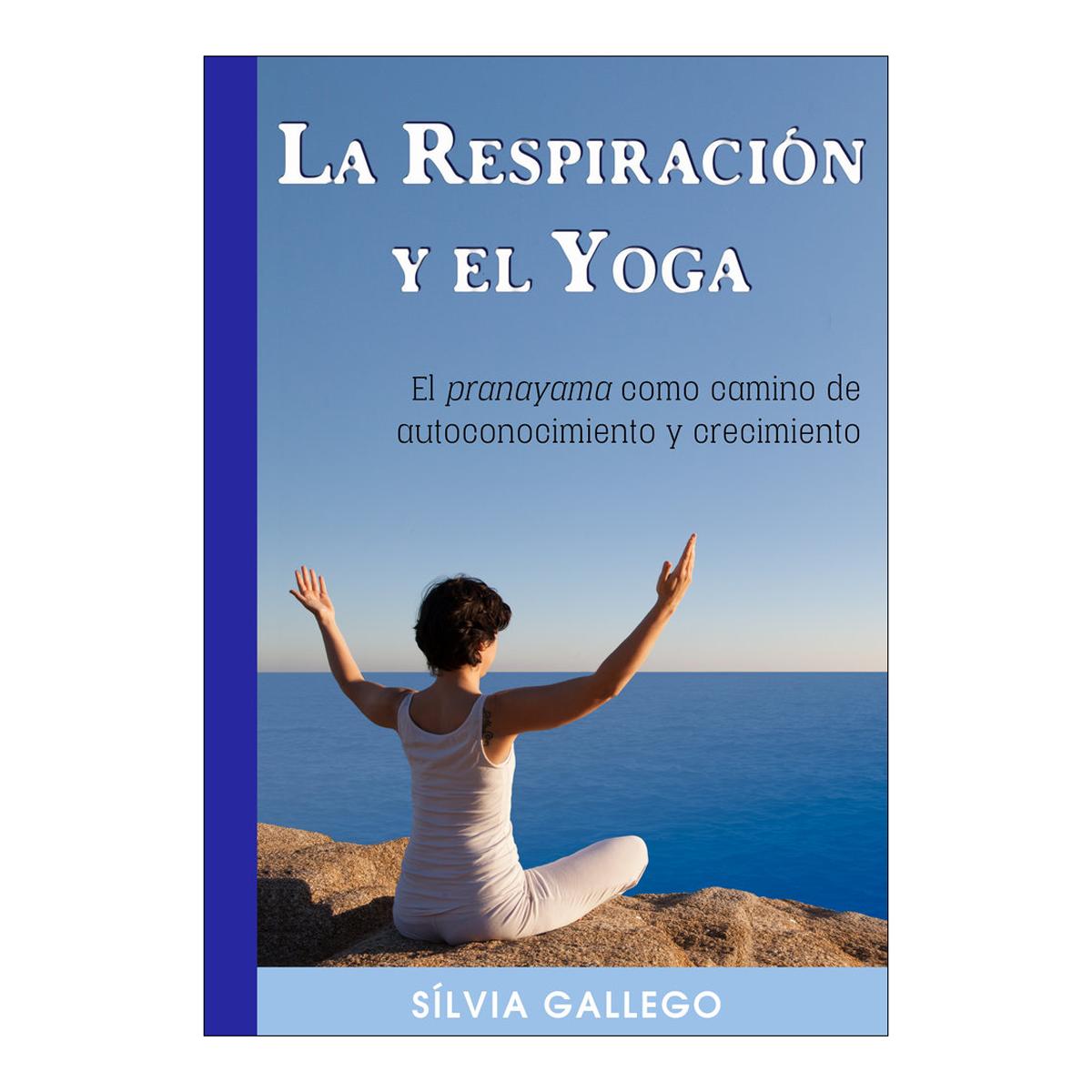 La respiracion y el yoga