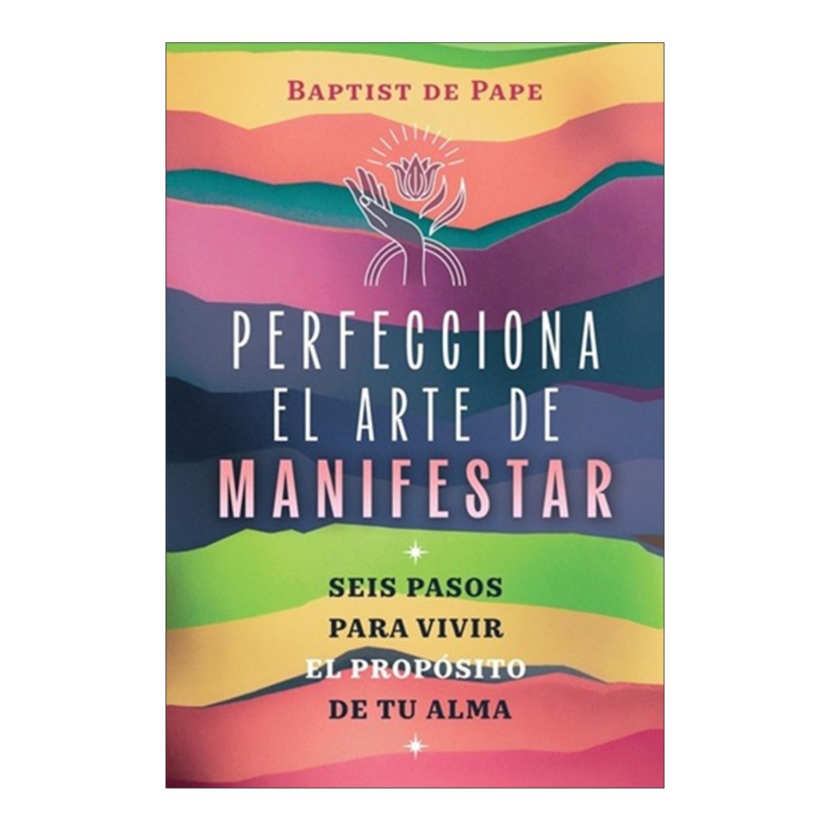 Imagem 0 de Perfecciona el arte de manifestar