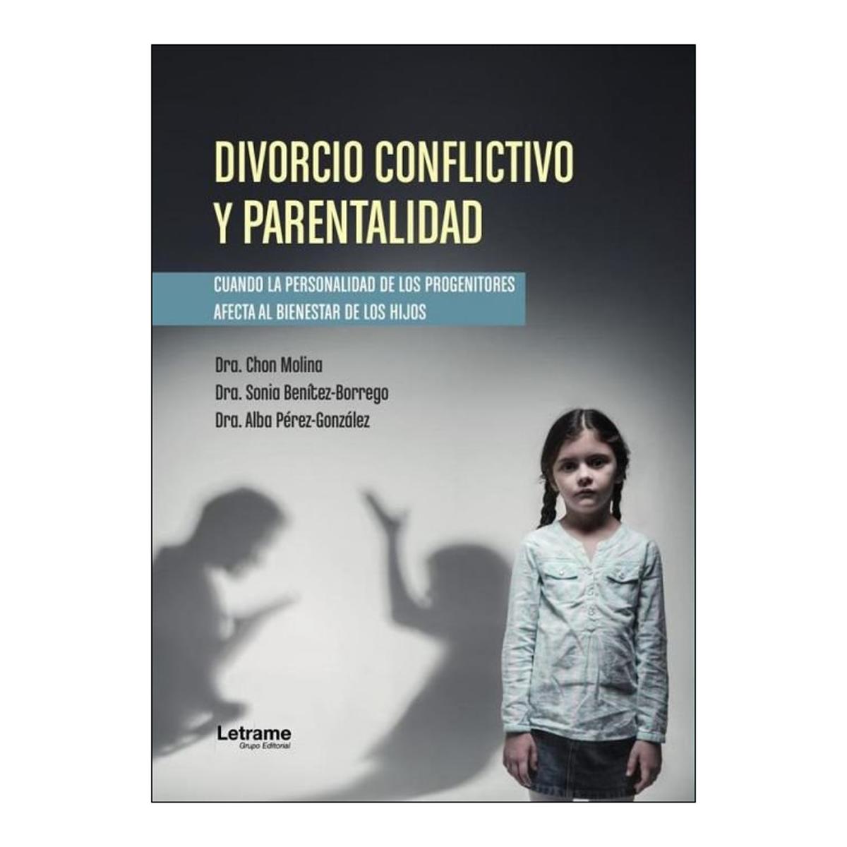 DIVORCIO CONFLICTIVO Y PARENTALIDAD