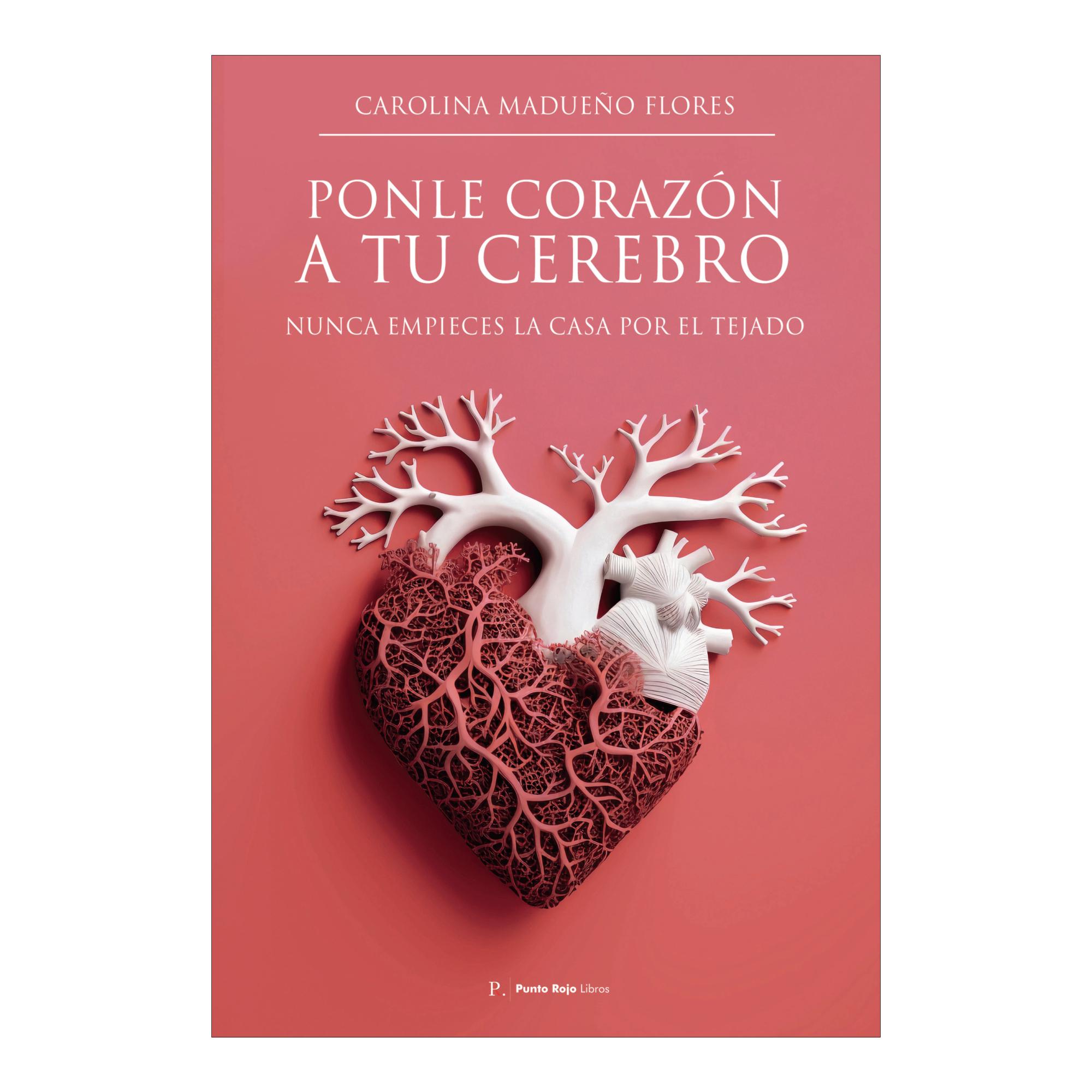 Ponle corazon a tu cerebro