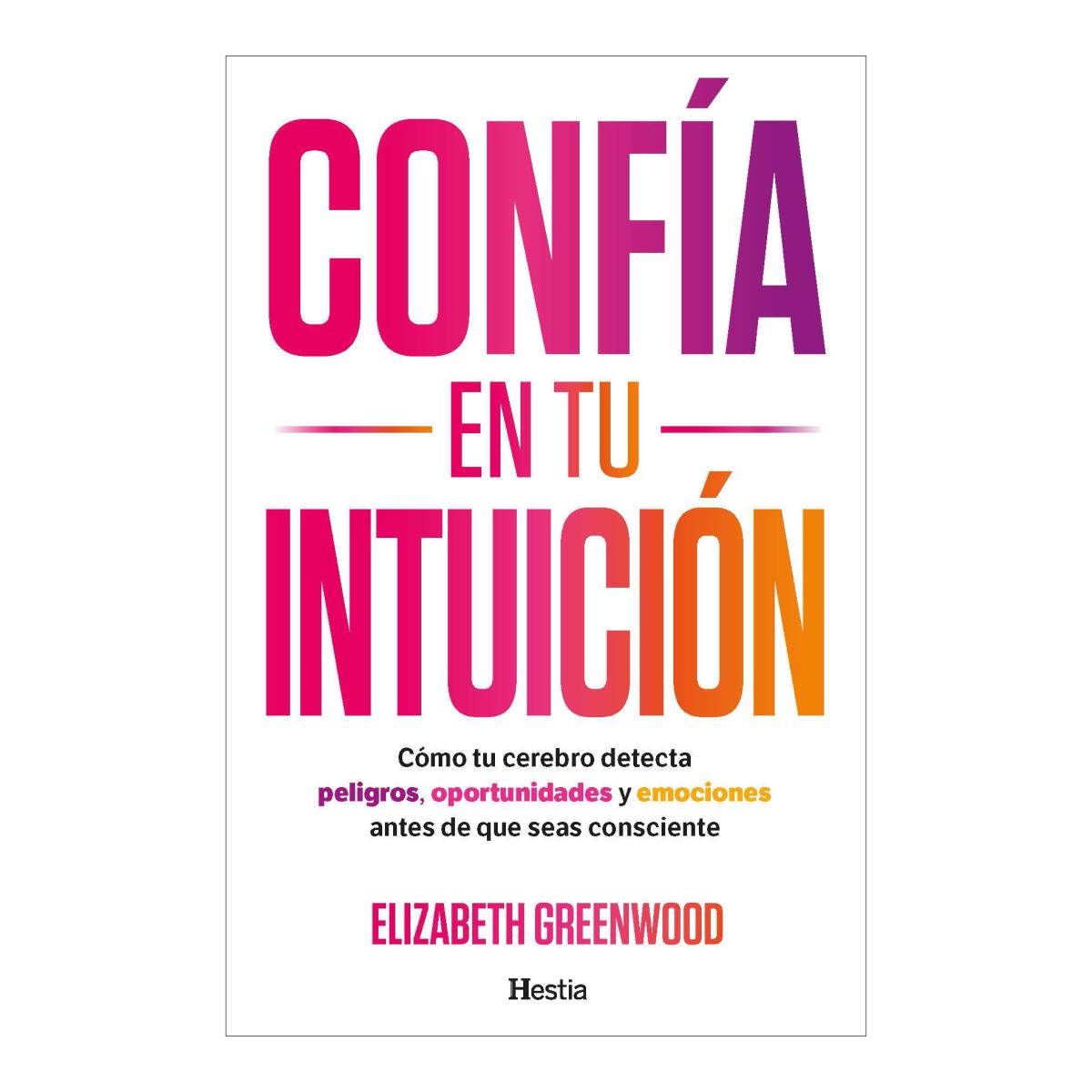 Imagen 1 de CONFÍA EN TU INTUICIÓN (Tapa blanda con solapas)