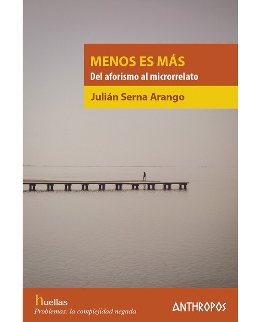Menos es más: Del aforismo al microrrelato(Tapa blanda) 1