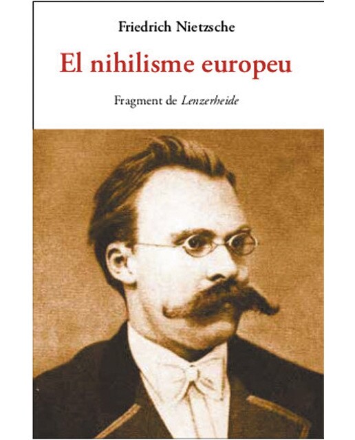 El nihilisme europeu: Fragment de Lenzerheide 1