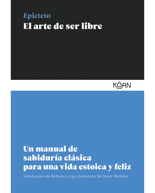 Imagem 0 de El arte de ser libre: Un manual de sabiduría clásica para una vida estoica y feliz(Tapa blanda)