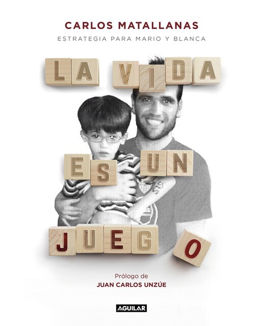 Imagen 0 de La vida es un juego: Estrategia para Mario y Blanca  (Tapa blanda)