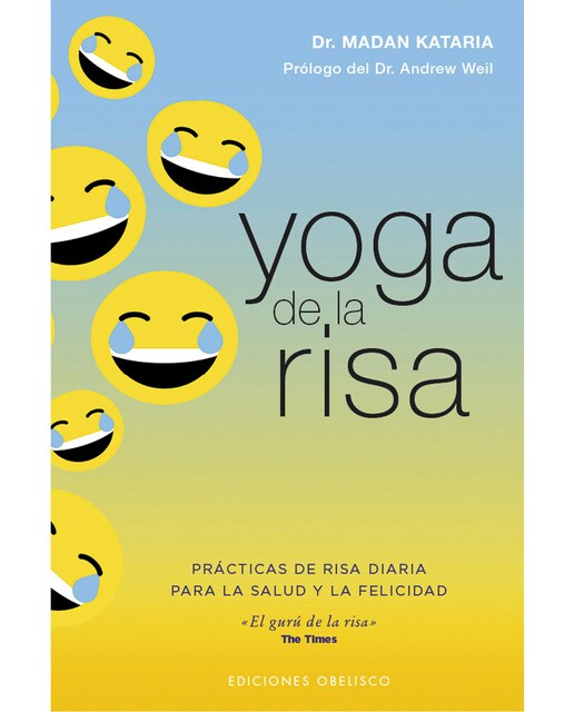 Yoga de la risa: Prácticas de la risa diaria para la salud y la felicidad(Tapa blanda) 1