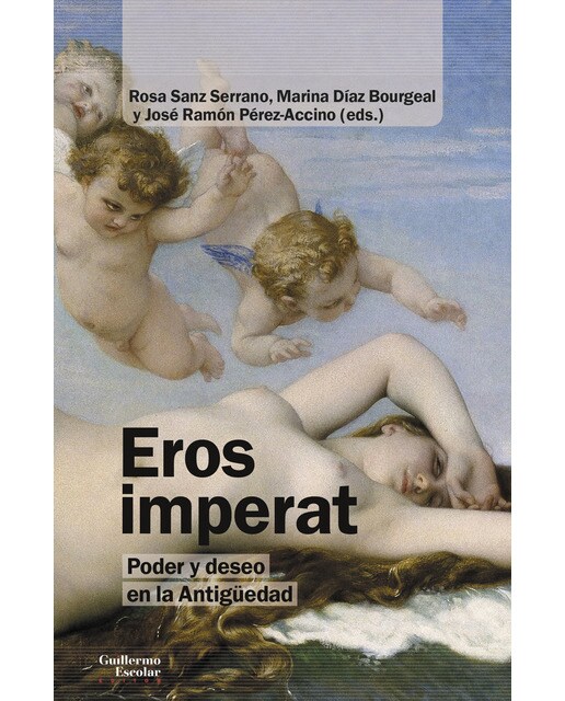 Eros imperat: Poder y deseo en la antigüedad(Tapa blanda) 1
