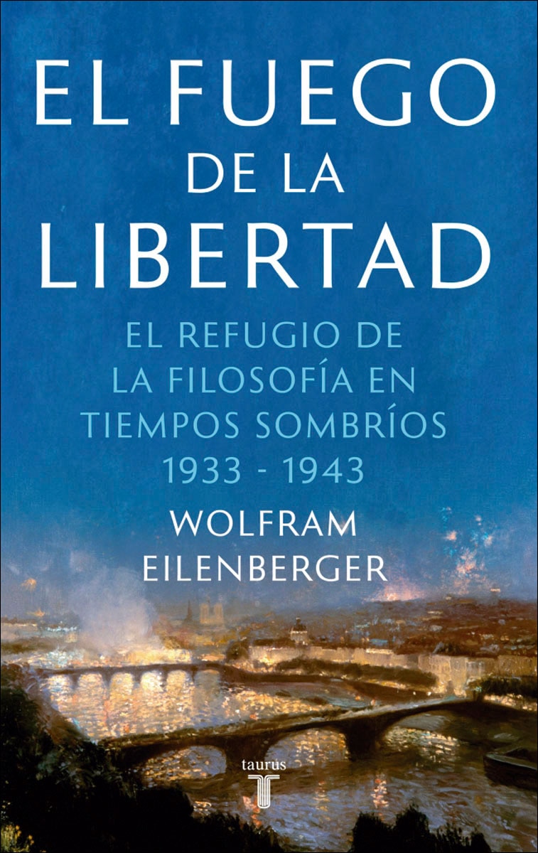 Imagem 0 de El fuego de la libertad: El refugio de la filosofía en tiempos sombríos 1933-1943(Tapa blanda)