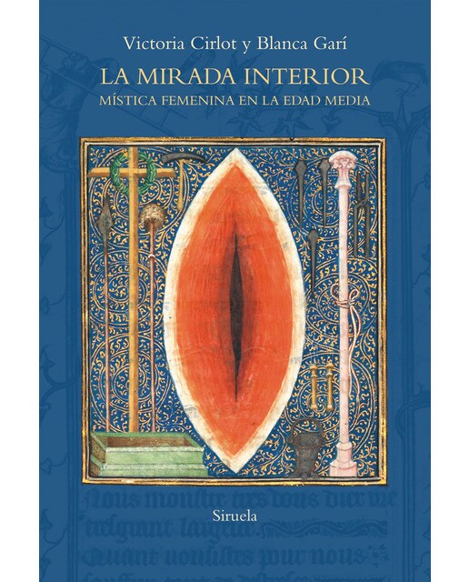 Imagem 0 de La mirada interior: Mística femenina en la Edad Media (Capa mole com abas)