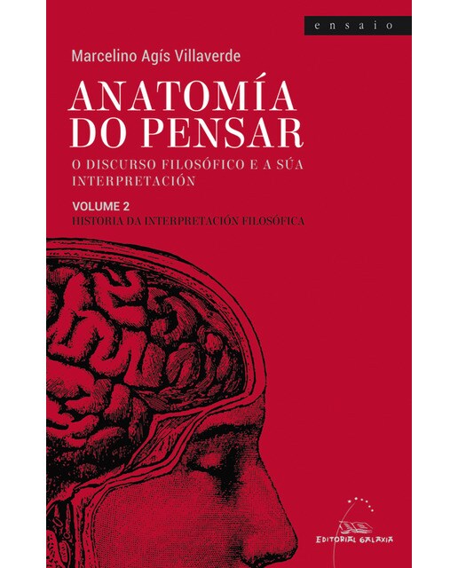 Anatomía do pensar. O discurso filosófico e a súa interpretación. Volume 2. Historia da interpretación filosófica(Tapa dura) 1