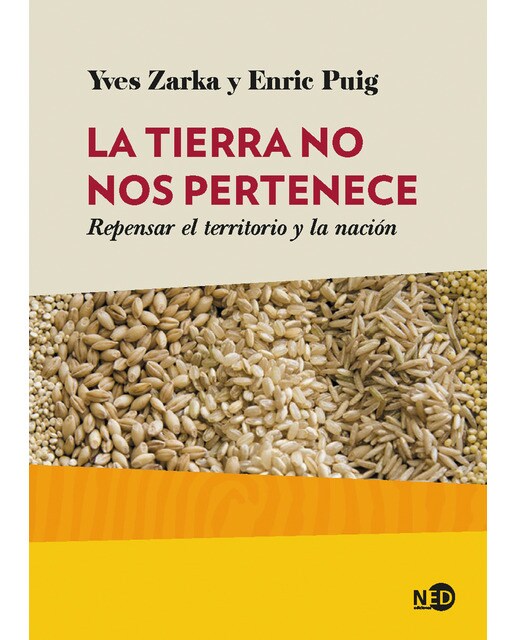 La tierra no nos pertenece: Repensar el territorio y la nación(Tapa blanda) 1