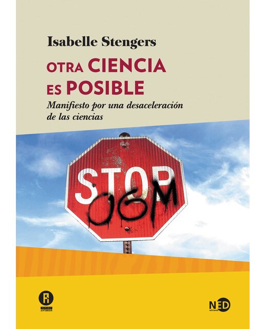 Otra ciencia es posible: Manifiesto por una desaceleración de las ciencias (Capa mole com abas) 1