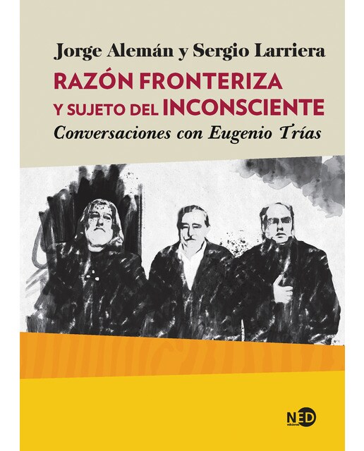 Imagen 1 de Razón fronteriza y sujeto del inconsciente: Conversaciones con eugenio trías (Tapa blanda)