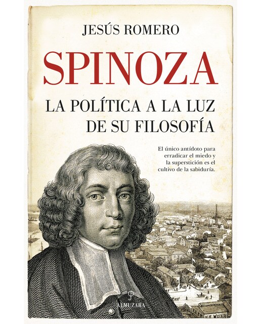 Spinoza. La política a la luz de su filosofía(Tapa blanda) 1