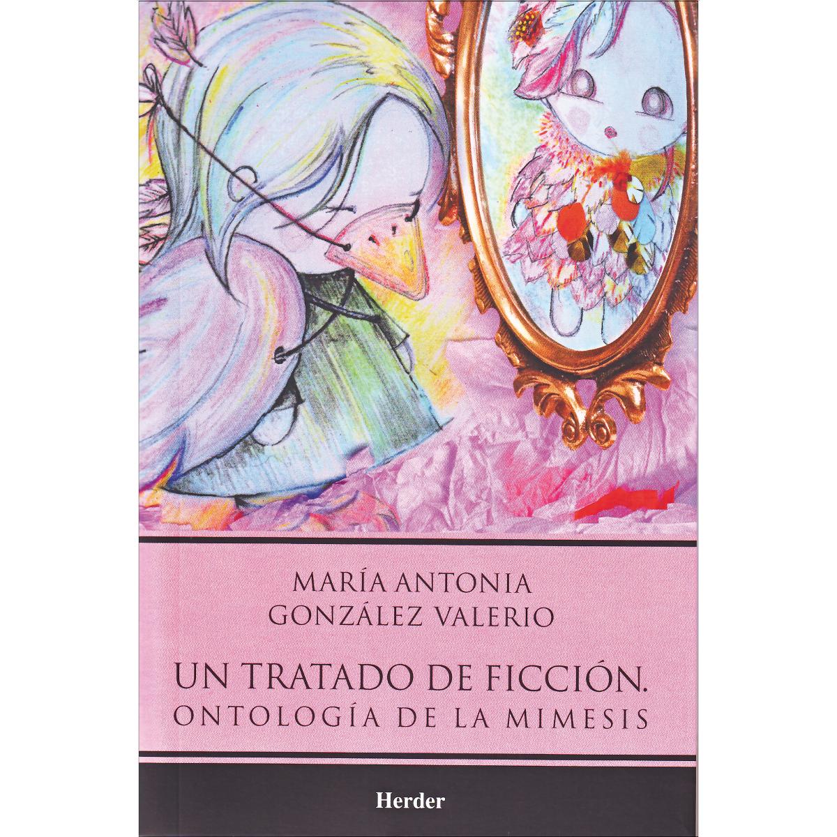 Un tratado de ficción: Ontología de la mimesis (Capa mole com abas) 1