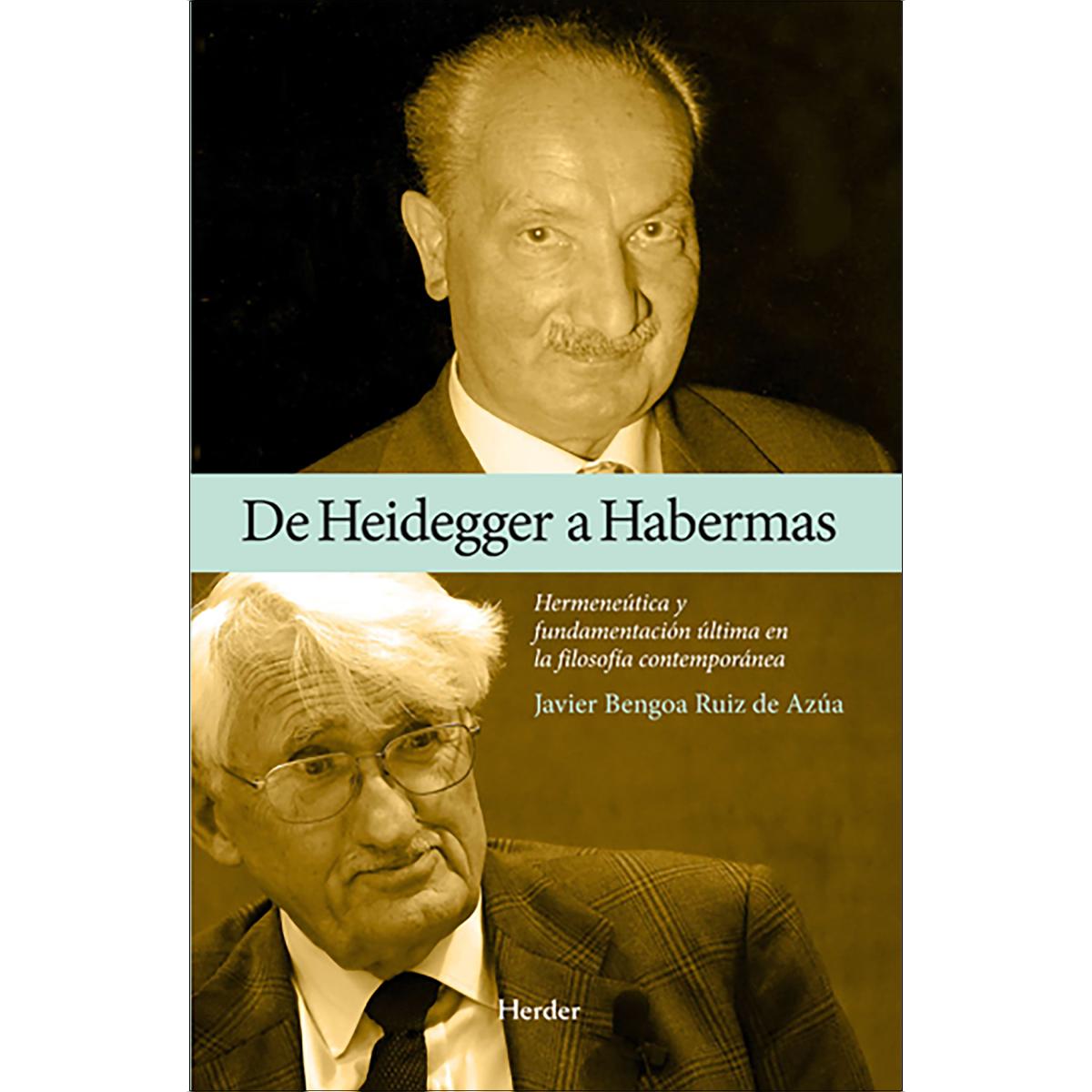 De Heidegger a Habermas: Hermenéutica y fundamentación última en la filosofía contemporánea (Capa mole com abas) 1