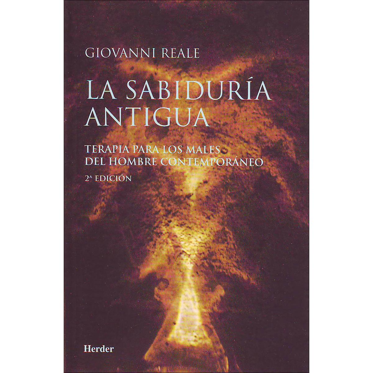 La sabiduría antigua: Terapia para los males del hombre de hoy (Capa mole com abas) 1