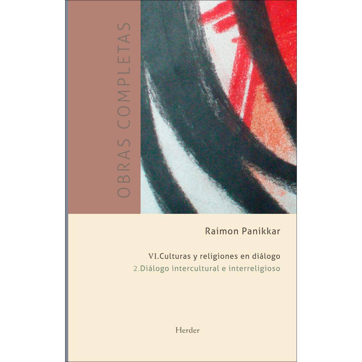 Imagem 0 de Obras completas. Tomo VI. Culturas y religiones en diálogo: Vol. 2 Diálogo intercultural e interreligioso